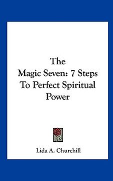 portada the magic seven: 7 steps to perfect spiritual power