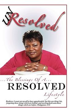 portada unresolved: the blessings of a resolved lifestyle (in English)