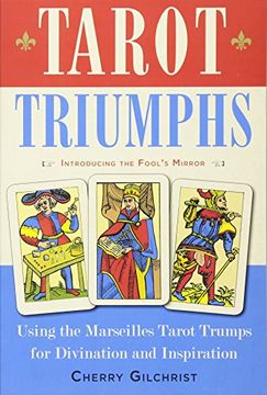 portada Tarot Triumphs: Using the Tarot Trumps for Divination and Inspiration (en Inglés)