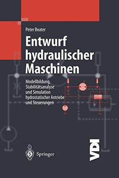 portada Entwurf Hydraulischer Maschinen: Modellbildung, Stabilitätsanalyse und Simulation Hydrostatischer Antriebe und Steuerungen (en Alemán)