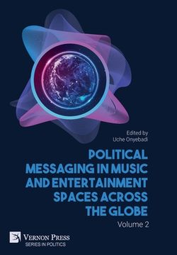 portada Political Messaging in Music and Entertainment Spaces across the Globe. Volume 2 (in English)