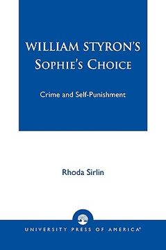 portada william styron's sophie's choice: crime and self-punishment (en Inglés)