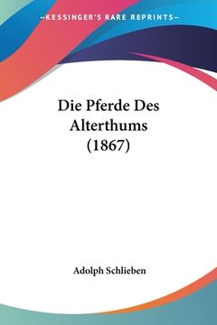portada Die Pferde Des Alterthums (1867) (en Alemán)
