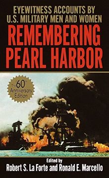 portada Remembering Pearl Harbor: Eyewitness Accounts by U. S. Military men and Women (en Inglés)