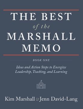 portada The Best of the Marshall Memo: Book One: Ideas and Action Steps to Energize Leadership, Teaching, and Learning (en Inglés)