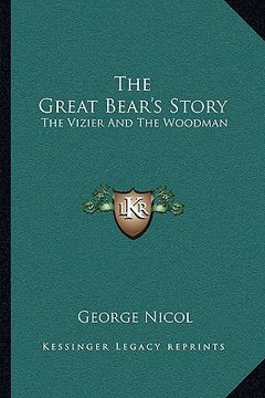 portada the great bear's story: the vizier and the woodman (en Inglés)