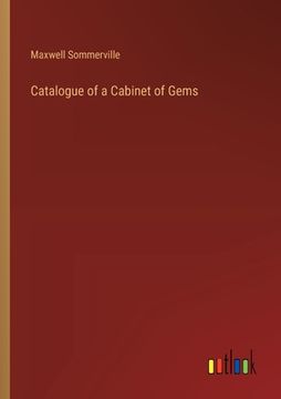 portada Catalogue of a Cabinet of Gems (in English)
