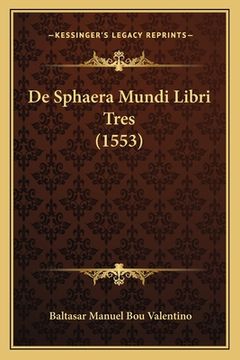 portada De Sphaera Mundi Libri Tres (1553) (in Latin)