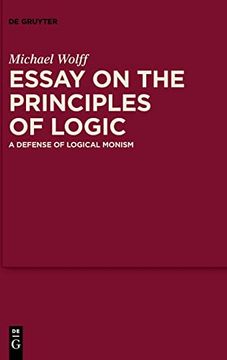 portada Essay on the Principles of Logic a Defense of Logical Monism 