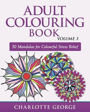 portada Adult Colouring Book - Volume 3: 50 Mandalas for Colouring Enjoyment (Adult Colouring Books) (en Inglés)