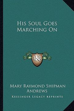 portada his soul goes marching on