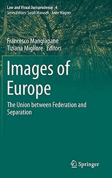 portada Images of Europe: The Union Between Federation and Separation: 4 (Law and Visual Jurisprudence) (in English)