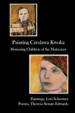 portada painting czeslawa kwoka, honoring children of the holocaust (in English)