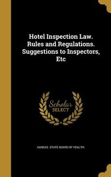 portada Hotel Inspection Law. Rules and Regulations. Suggestions to Inspectors, Etc (en Inglés)