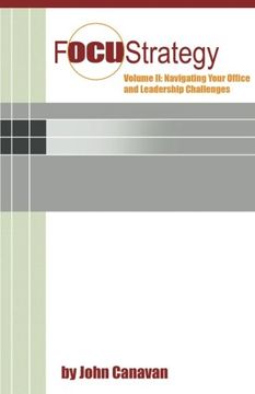 portada 2: Focustrategy Vol. II: Navigating Your Office and Leadership Challenges: Volume 2