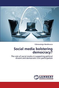 portada Social media bolstering democracy?