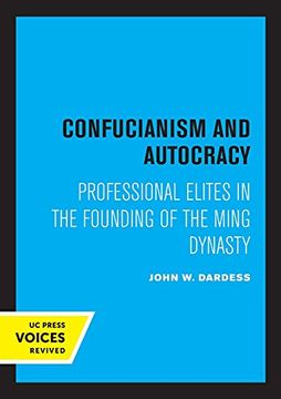 portada Confucianism and Autocracy: Professional Elites in the Founding of the Ming Dynasty (en Inglés)