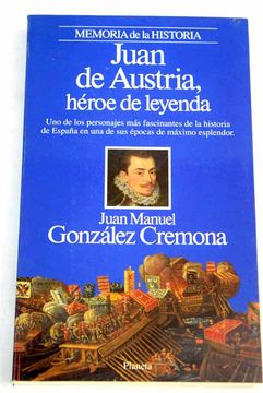 portada Juan de Austria, héroe de leyenda
