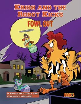 portada Fowl Out: Book 3 (Krish and the Robot Kicks) (en Inglés)