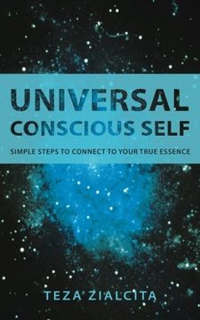 portada Universal Conscious Self: Simple Steps to Connect to Your True Essence