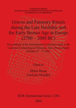 portada graves and funerary rituals during the late neolithic and the early bronze age in europe (in French)
