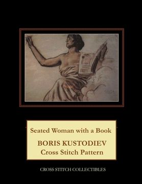 portada Seated Woman with a Book: Boris Kustodiev Cross Stitch Pattern
