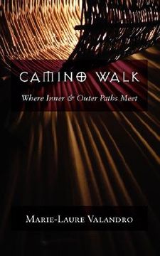 portada camino walk: where inner and outer paths meet (en Inglés)