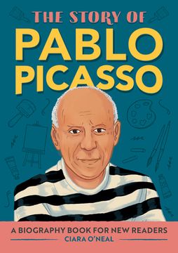 portada The Story of Pablo Picasso: A Biography Book for new Readers (The Story of: A Biography Series for new Readers) (en Inglés)