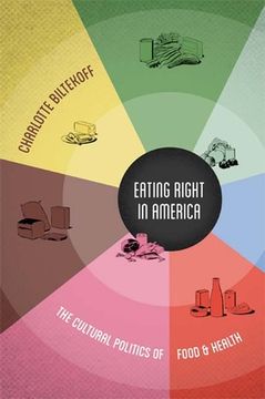 portada eating right in america: the cultural politics of food and health (en Inglés)