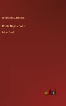 portada Briefe Napoleons I.: Dritter Band (en Alemán)