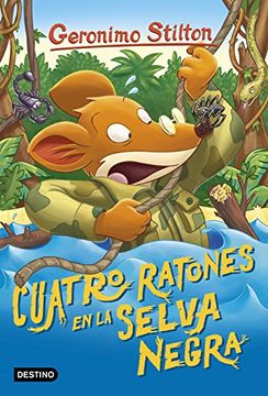 portada Cuatro Ratones en la Selva Negra: Geronimo Stilton 11 (in Spanish)