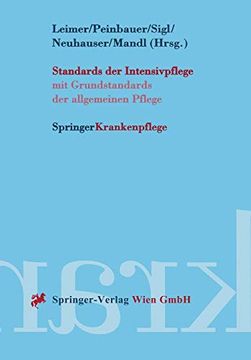 portada Standards Der Intensivpflege: Mit Grundstandards Der Allgemeinen Pflege (en Alemán)