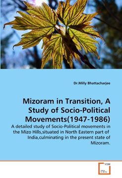 portada Mizoram in Transition, a Study of Socio-Political Movements(1947-1986) (en Inglés)