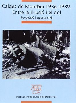 portada Caldes de Montbui 1936-1939: Entre la il·lusió i el dol (Biblioteca Abat Oliba)
