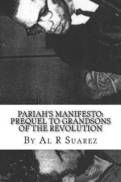 portada Pariah's Manifesto: Prequel To Grandsons of the Revolution (en Inglés)