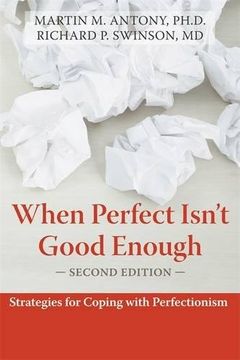portada When Perfect Isn't Good Enough: Strategies for Coping With Perfectionism (in English)
