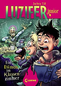 portada Luzifer Junior - ein Dämon im Klassenzimmer: Lustiges Kinderbuch ab 10 Jahre (en Alemán)