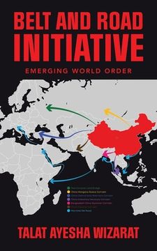 portada Belt and Road Initiative: Emerging World Order (en Inglés)