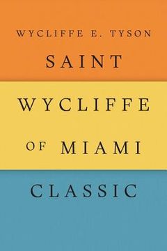 portada Saint Wycliffe of Miami Classic (in English)