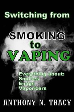 portada Switching from SMOKING To VAPING (en Inglés)