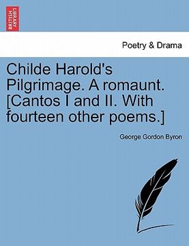 portada childe harold's pilgrimage. a romaunt. [cantos i and ii. with fourteen other poems.] (en Inglés)
