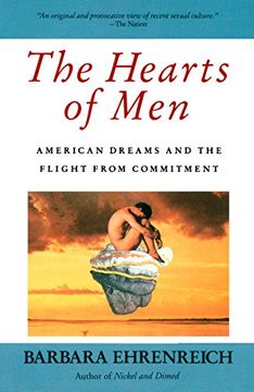 portada The Hearts of Men: American Dreams and the Flight From Commitment (en Inglés)