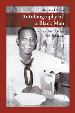 portada Autobiography of a Black Man: Run Charlie Run! Run Ed Run! (en Inglés)