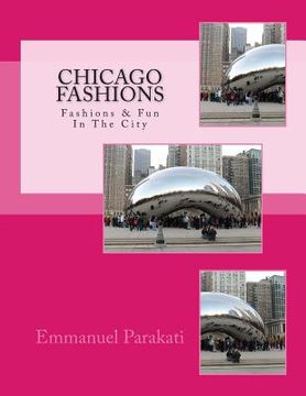 portada Chicago Fashions: Best Of The Best in Chicago (en Inglés)