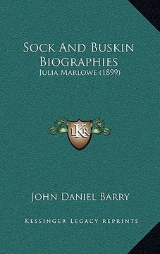 portada sock and buskin biographies: julia marlowe (1899) (in English)