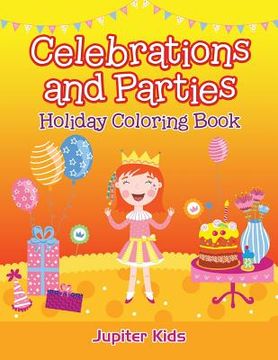 portada Celebrations and Parties: Holiday Coloring Book (en Inglés)