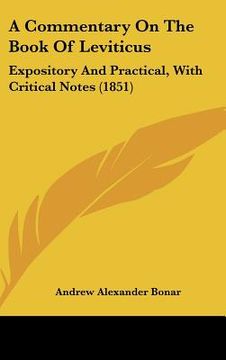 portada a commentary on the book of leviticus: expository and practical, with critical notes (1851) (in English)