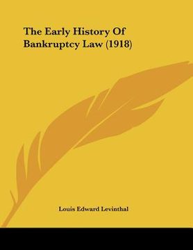 portada the early history of bankruptcy law (1918) (in English)