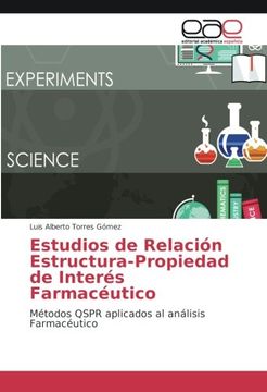 portada Estudios de Relación Estructura-Propiedad de Interés Farmacéutico: Métodos QSPR aplicados al análisis Farmacéutico (Spanish Edition)