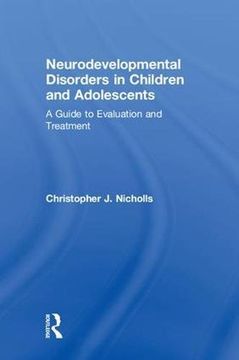 portada Neurodevelopmental Disorders in Children and Adolescents: A Guide to Evaluation and Treatment (Clinical Topics in Psychology and Psychiatry)